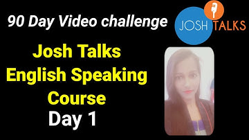 Josh Talks English speaking course Day1| 90 Day english challenge for Beginners| Josh skills app|