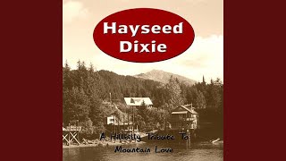 Watch Hayseed Dixie Feel Like Making Love video