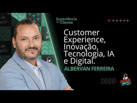 Podcast ContraPonto Ep. 232: Customer Experience, Inovação, Tecnologia, IA e Digital
