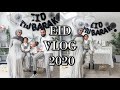 A VERY special EID Vlog....Eid In LOCKDOWN 2020