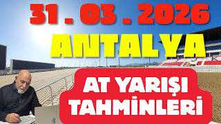 31 Mart 2026 Salı Antalya At Yarışı Tahminleri At Yarışı Yorumlar-Youtube-Tjk-Canlı Nasıl