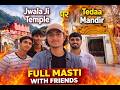 Jwalaji Temple Vlog visit with Friend full masti..
