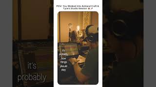 POV: You Walked Into Ashland Craft & Tyce's Studio Session 😭🎤