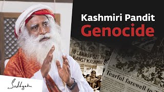 Sadhguru On Kashmiri Pandit Genocide