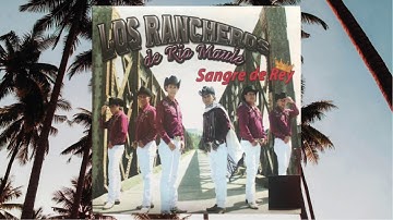 Los Rancheros De Rio Maule - Lloras Y Lloras
