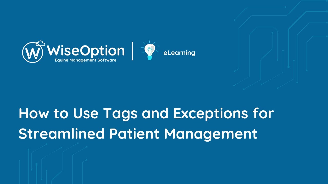 WO6 eLearning Task Exceptions | Example 4: Patient Tags and Multiple ...