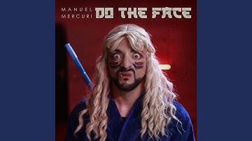 Do the face