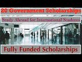 20 Government Scholarships Fully Funded | Scholarships for International Students to Study Abroad