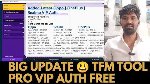 TFM Tool VIP Auth | Oppo/Realme/OnePlus Qualcomm All CPU Support | Online Model Free! 🔥