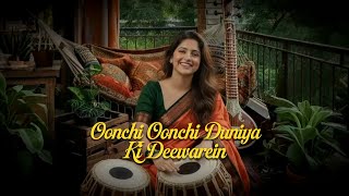 Download Lagu Oonchi Oonchi Duniya Ki Deewarein - Gitanjali Khan MP3