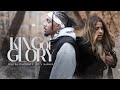 Yelitza Cintron x Joe L Barnes - King of Glory (Official Video)