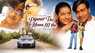 Pyaar To Hona Hi Tha Superhit Romantic Movie | Ajay Devgn and Kajol Movies | Bollywood Comedy Movie