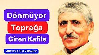 Abdurrahim Karakoç Bırakın Kalsın Şiir