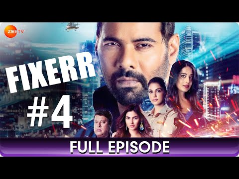 Fixerr - Full Episode 4 - Police & Mafia Suspense Thriller Web Series - Shabbir Ahluwalia - Zee Tv