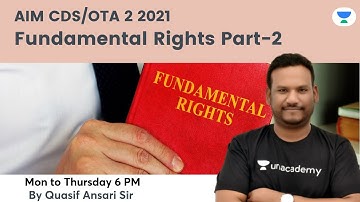Fundamental Rights | Part-2 | Target CDS, OTA 2 2021 | Quasif Ansari Sir