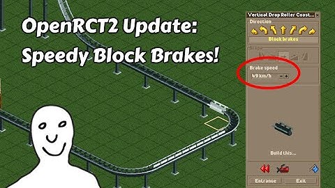 OpenRCT2 Update: You can now set the speed of your block brakes!