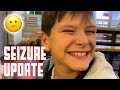 SEIZURE UPDATE | THIS WAS DIFFERENT THAN ALL OF THEM