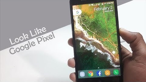 Make Your Android Device Look Exactly Like Google Pixel!