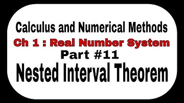 The Real Number System || Part 11 || Nested Interval Theorem