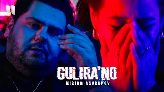 Mirjon Ashrapov - Gulira'no (Official Music Video)