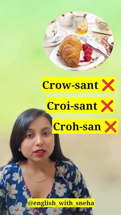 croissant-pronunciation-shorts-spokenenglish-fluentenglish