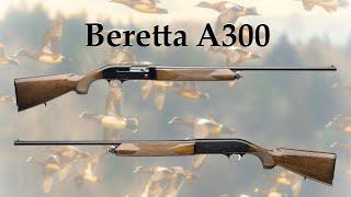 Beretta A300: The Ultimate Italian Semi-Auto Hunting Shotgun