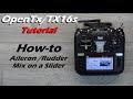 OpenTx Companion Tutorial • Aileron Rudder Mixing+Mix on a Knob • Radiomaster TX16s • [Intermediate]