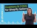 Inventory and cogs for shopify  how to do it right