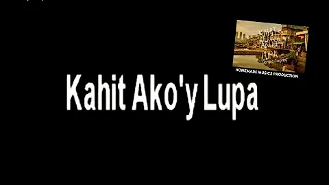 Kahit Ako'y Lupa  with Lyrics  Goryos Jeepney