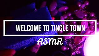 Welcome To Tingle Town Asmr