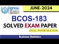 BCOS 183 June 2024 Solved Paper | IGNOU Business Statistics | Full Solution | BCOM TEE