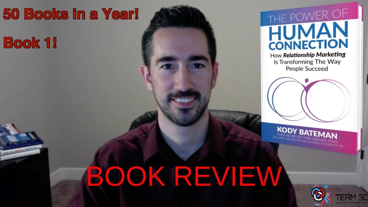 Book Review | The Power of Human Connection | Kody Bateman | 50 Book Challenge