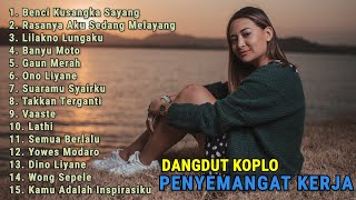 DANGDUT KOPLO PENYEMANGAT KERJA 💛 Dangdut Koplo Terbaru 2020 Full Album