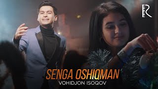 Vohidjon isoqov - Senga oshiqman  Resimi