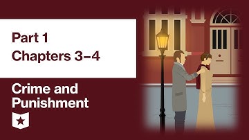 Crime and Punishment by Fyodor Dostoevsky | Part 1, Chapters 3–4