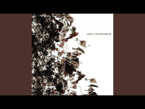 Orphx — Signal to Noise