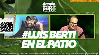 Ep 6 Luis Berti (Delivery Tv) 14/6/2023 | El Show De Angel David Sardi