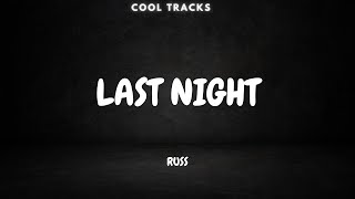 Russ - Last Night (audio)