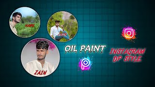 New trending dp style oil 🎨 paint photo editing in picsart | How to photo editing in picsart |  screenshot 5