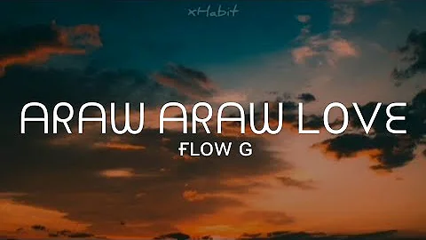 Araw araw love - Flow G             @FLOWG