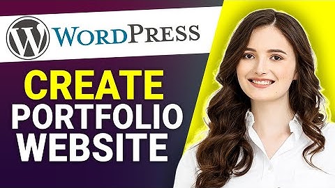 How To Make A Portfolio Website On WordPress (Easy Tutorial) 2022