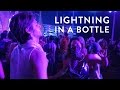 Lightning in a Bottle 2016 ADVENTURE VLOG!