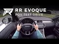 2018 Range Rover Evoque 2.0 Si4 240 - POV Test Drive (no talking, pure driving)