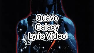 Quavo - Galaxy (Lyric Video)