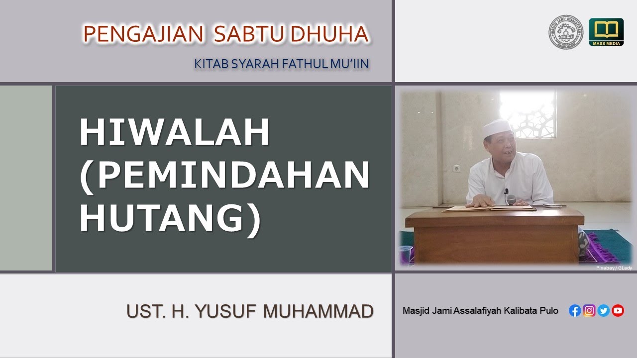 HIWALAH (PEMINDAHAN HUTANG) | KITAB SYARAH FATHUL MU'IIN | UST. H. YUSUF MUHAMMAD