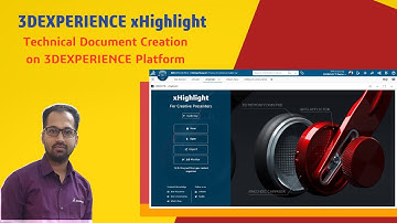 xHighlight - Technical Document Creation in 3DEXPERIENCE Platform