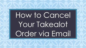 How to Cancel Your Takealot Order via Email
