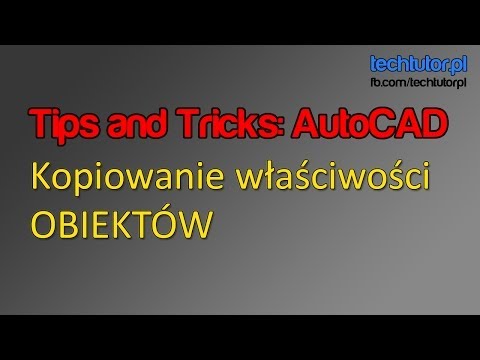 Kopiowanie właściwości obiektów - Tips and Tricks AutoCAD