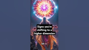 5 Signs You’re Shifting to a Higher Dimension (4D & 5D Explained)
