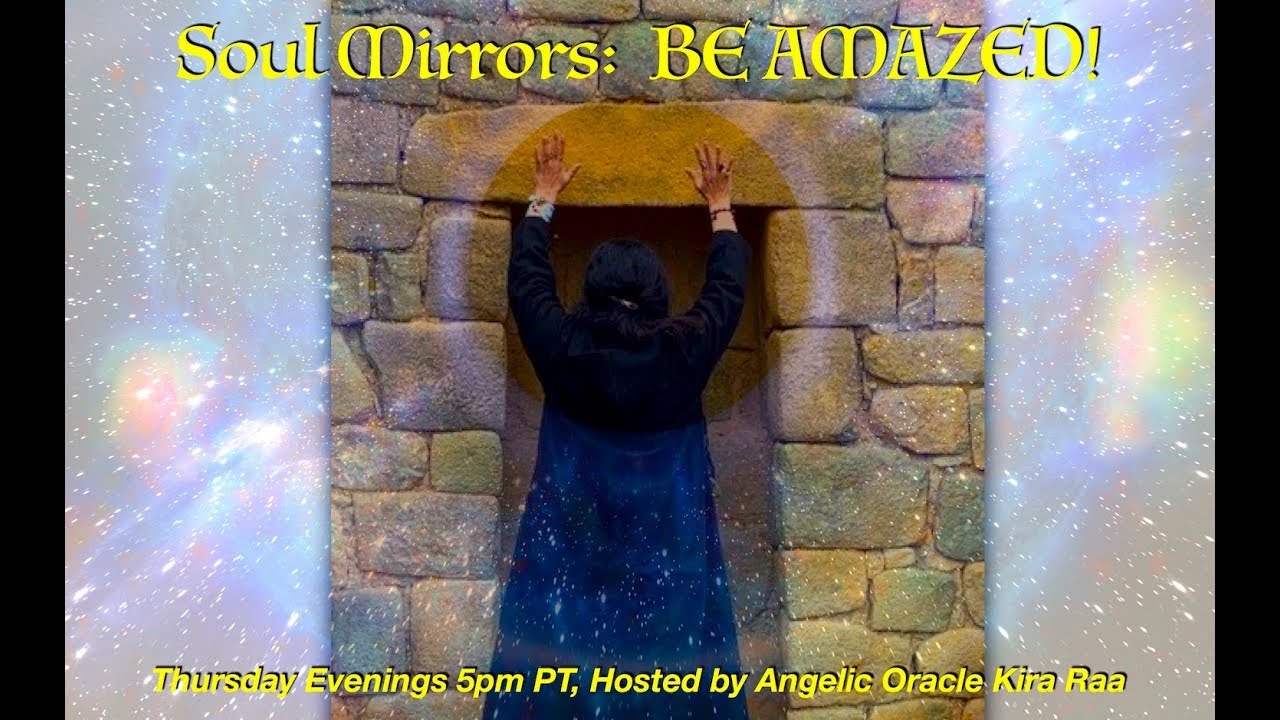 Soul Mirrors, Be Amazed Gazing into THE OTHER SIDE How does our life